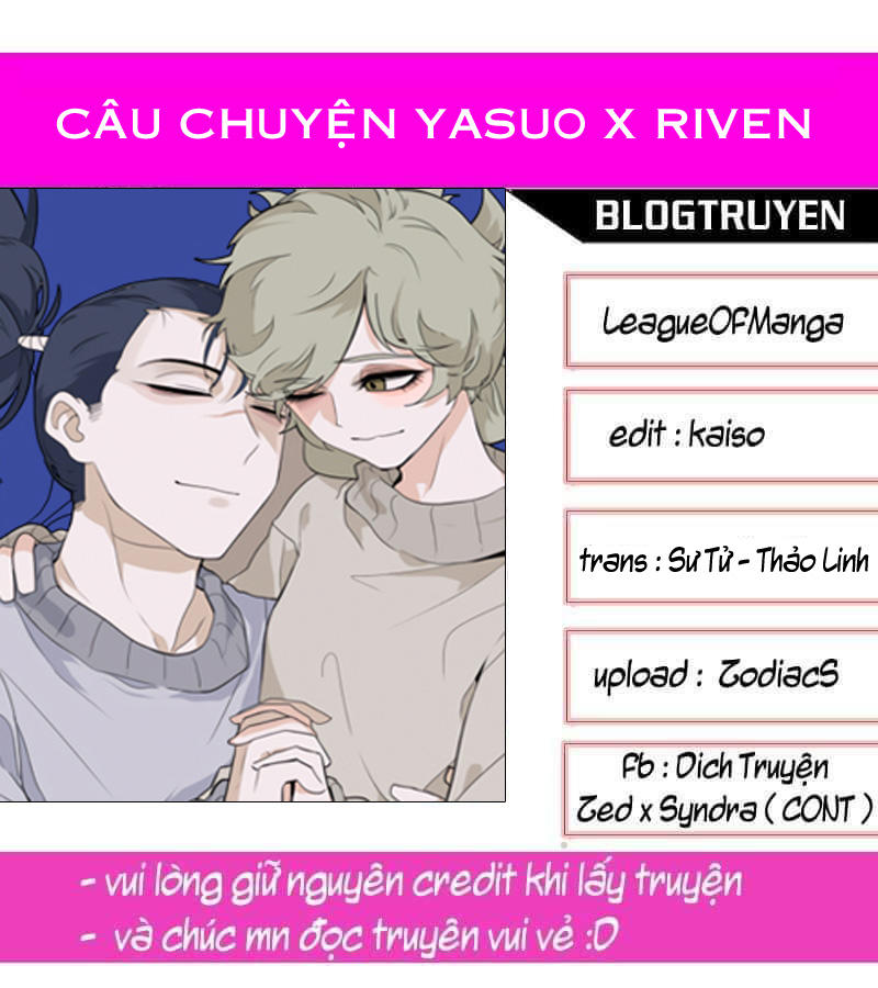 Câu Chuyện Yasuo X Riven Chapter 13 - Trang 2