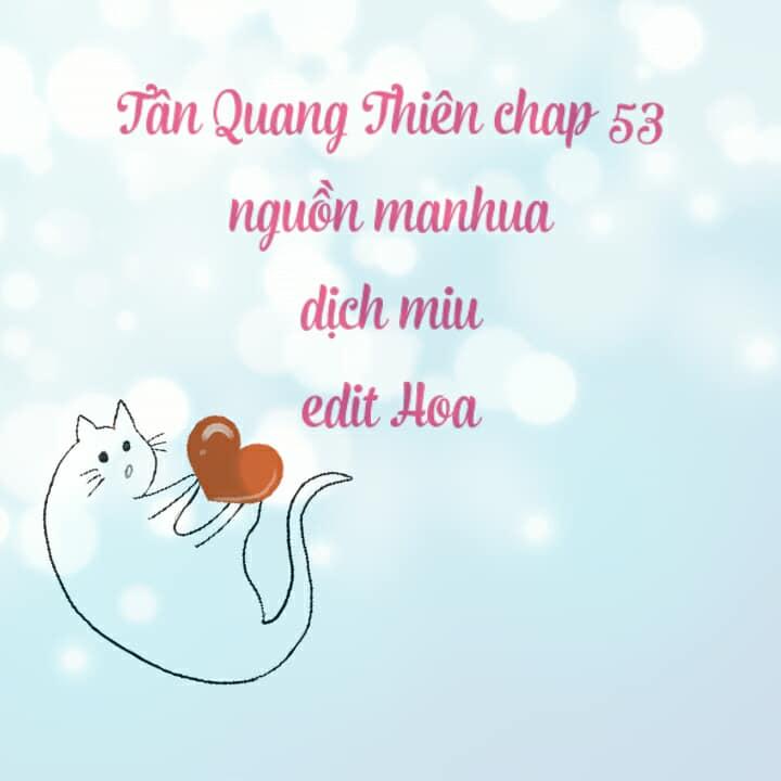 Tân Quang Thiên Chapter 53 - Trang 2