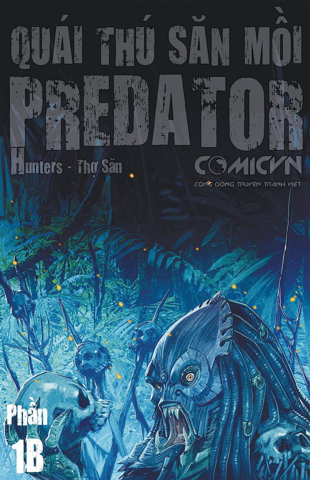 Predator: Hunters – Quái Thú Săn Mồi : Thợ Săn Chapter 1.2 - Trang 2