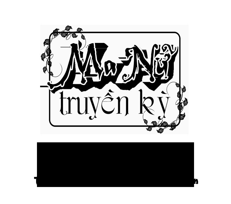 Ma Nữ Truyền Kỳ Chapter 3 - Trang 2