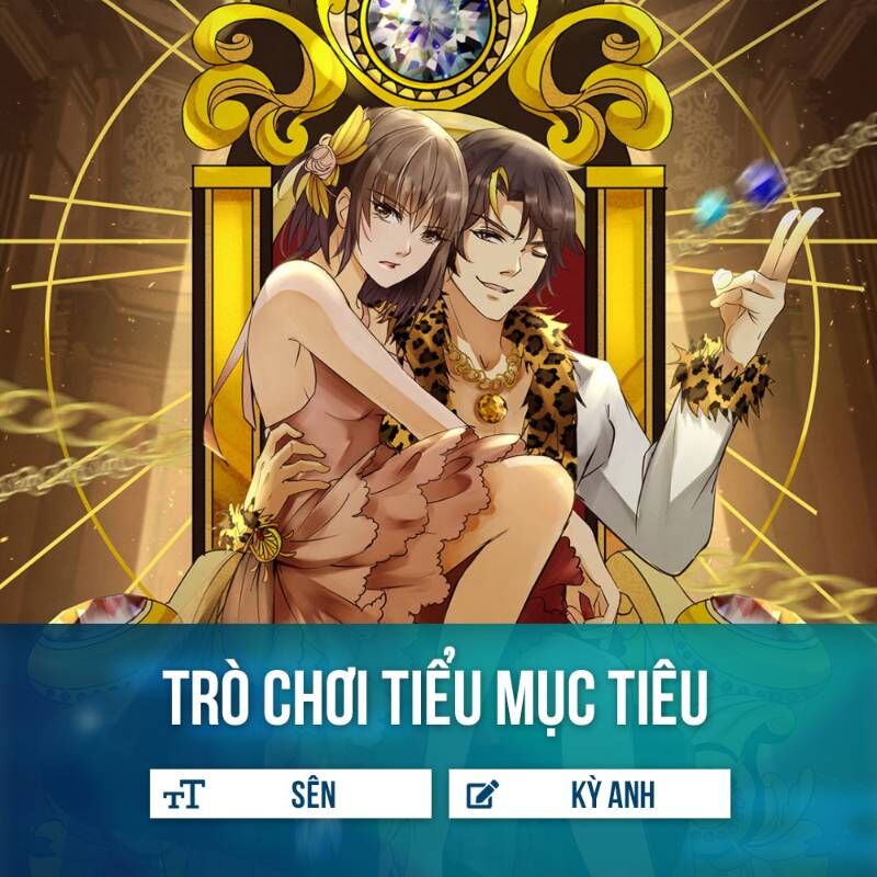 Trò Chơi Tiểu Mục Tiêu Chapter 4 - Trang 2