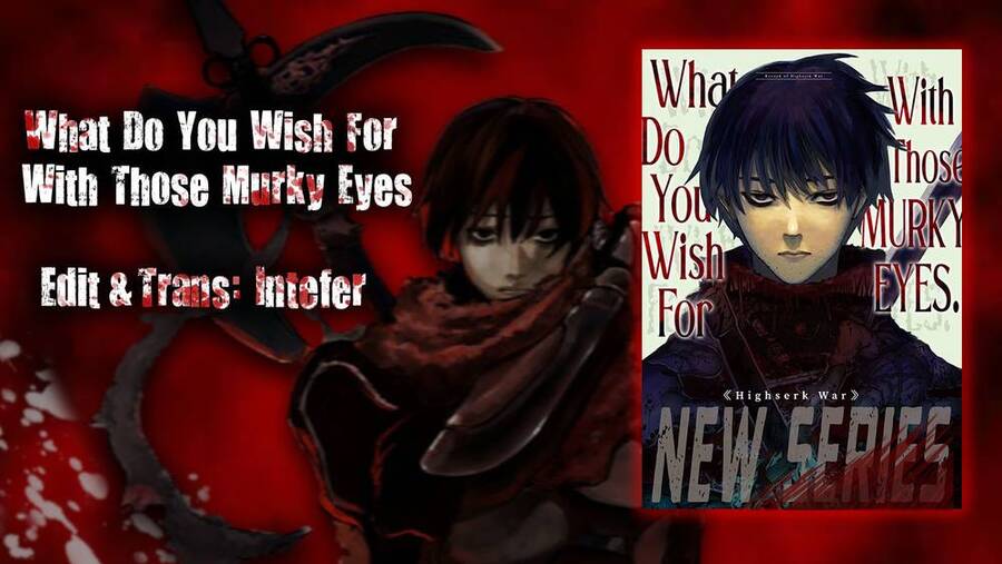 What Do You Wish For With Those Murky Eyes Chapter 9 - Trang 2