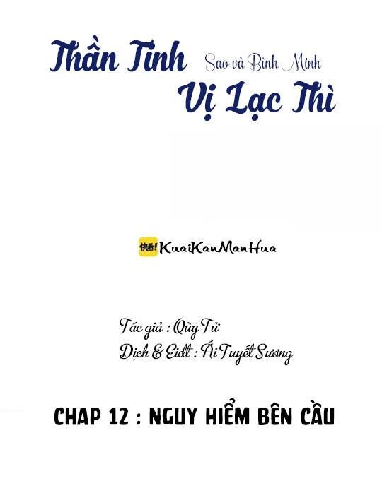 Thần Tinh Vị Lạc Thì Chapter 12 - Trang 2