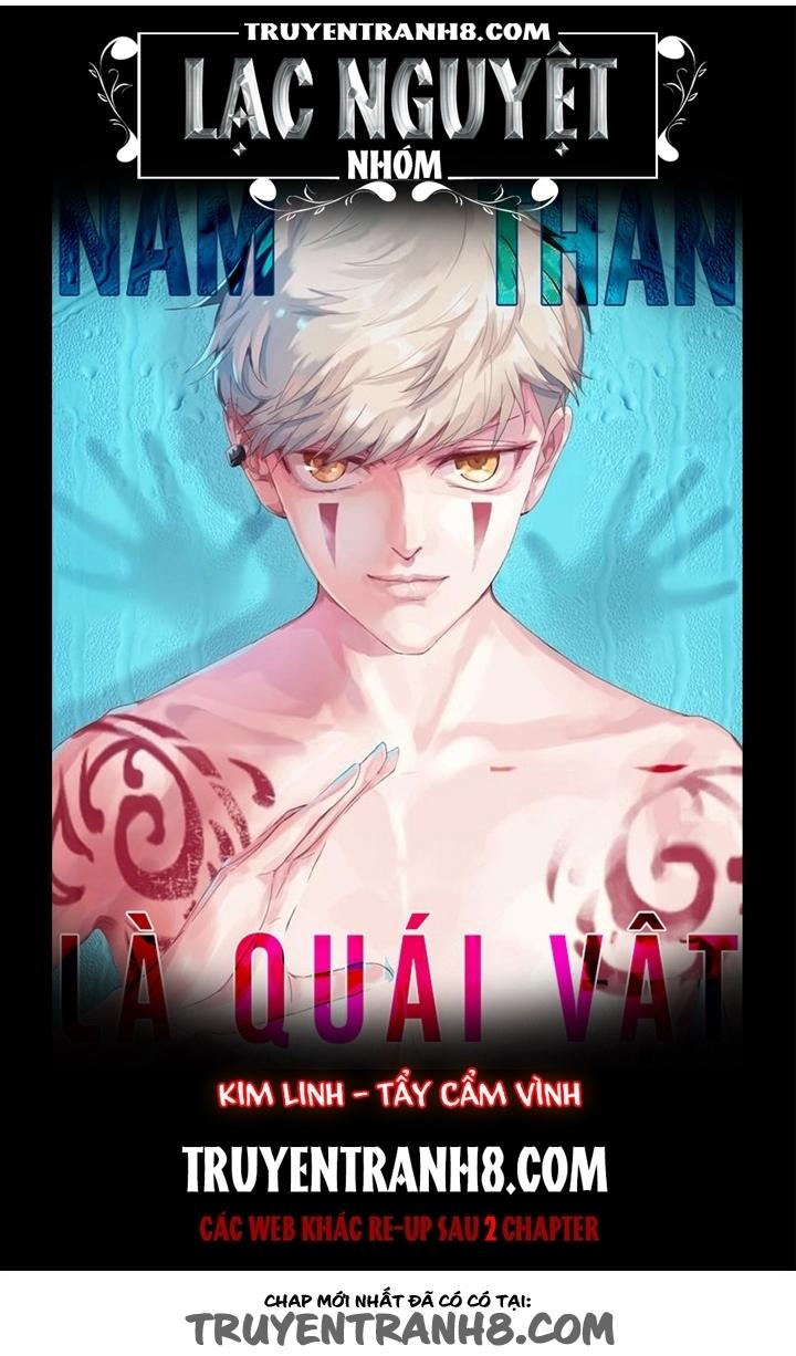 Nam Thần Là Quái Vật Chapter 24 - Trang 2