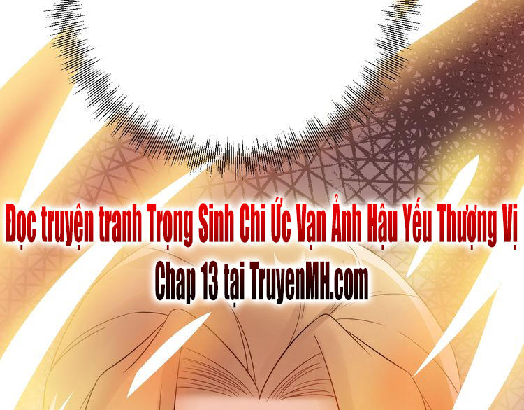 Trùng Sinh Chi Ức Mặc Ảnh Hậu Yêu Thượng Vị Chapter 12 - Trang 2