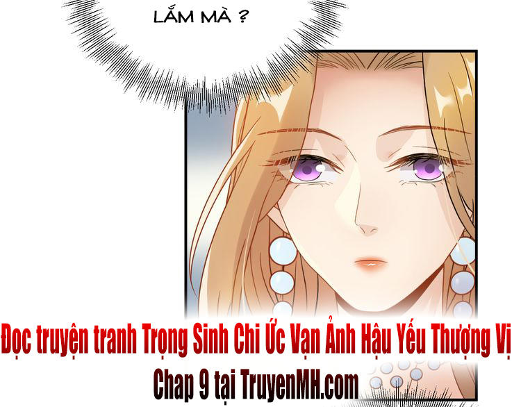 Trùng Sinh Chi Ức Mặc Ảnh Hậu Yêu Thượng Vị Chapter 8 - Trang 2