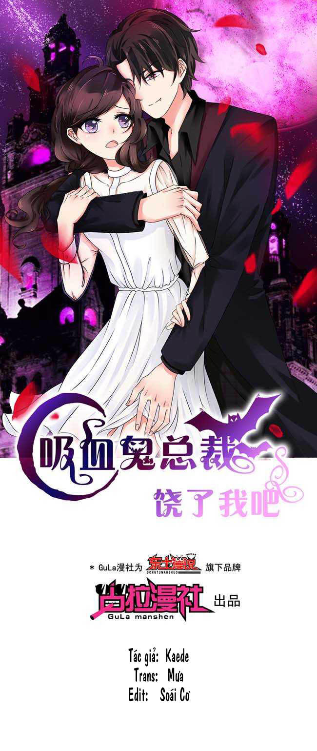 Tổng Tài Ma Cà Rồng Tha Cho Tôi Chapter 1 - Trang 2