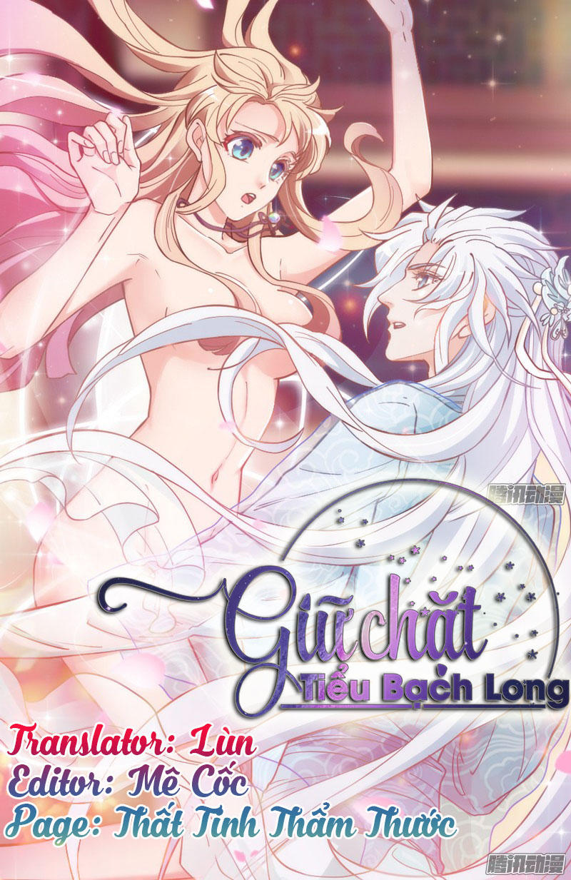 Giữ Chặt Tiểu Bạch Long Chapter 14 - Trang 2