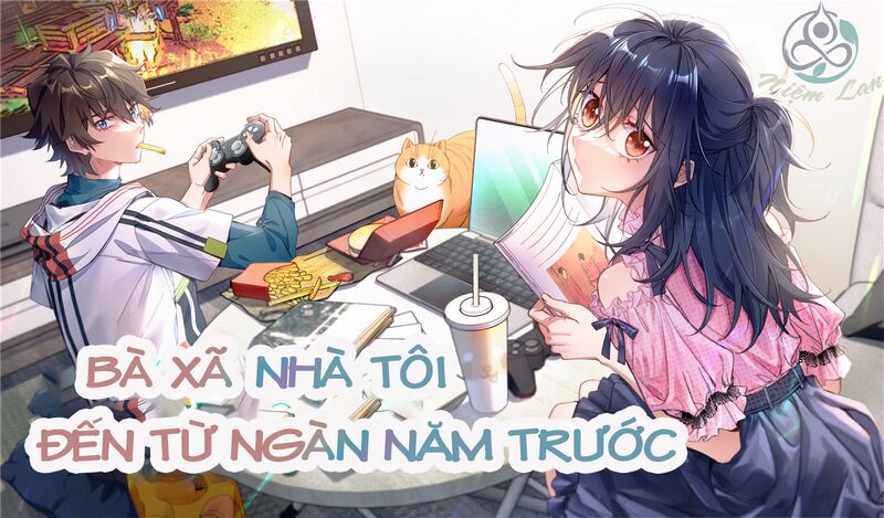 Bà Xã Nhà Tôi Đến Từ Ngàn Năm Trước Chapter 59 - Trang 2