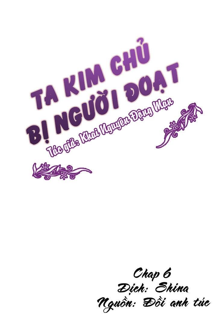 Ta Kim Chủ Bị Người Đoạt Chapter 6 - Trang 2