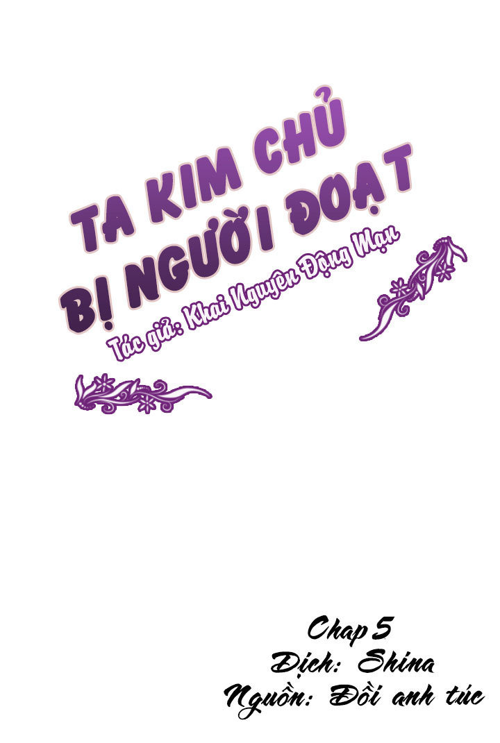 Ta Kim Chủ Bị Người Đoạt Chapter 5 - Trang 2