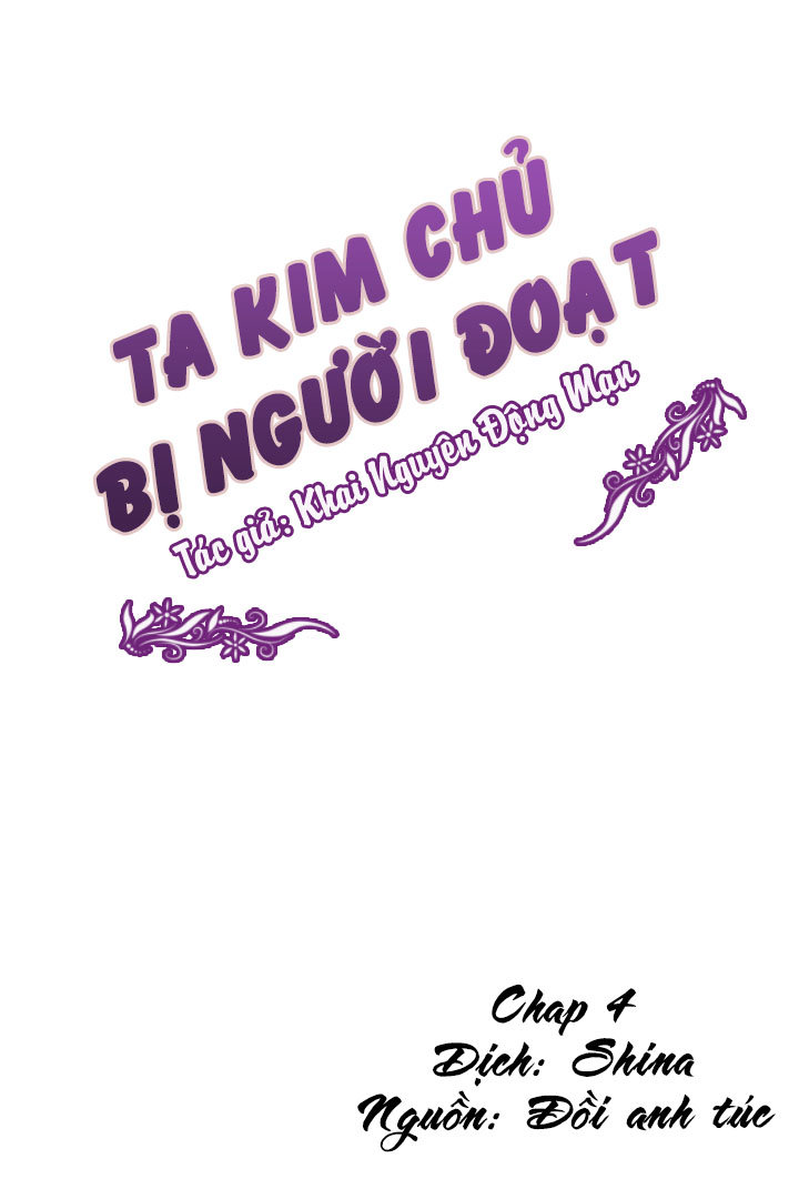 Ta Kim Chủ Bị Người Đoạt Chapter 4 - Trang 2