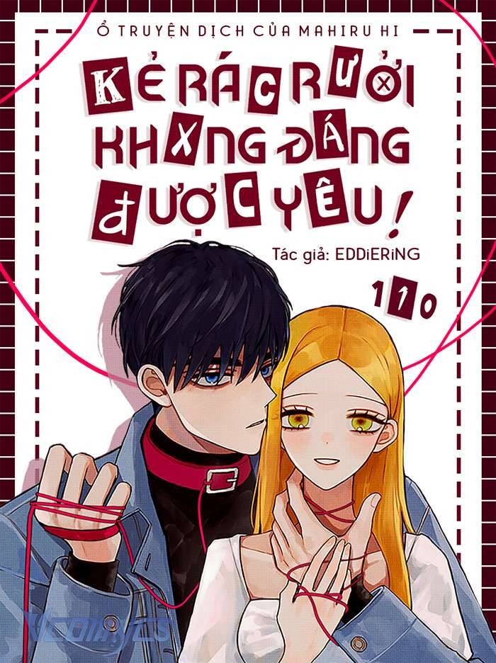 Kẻ Rác Rưởi Không Đáng Được Yêu Chapter 110 - Trang 2