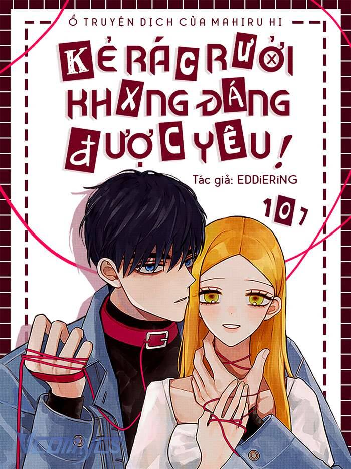 Kẻ Rác Rưởi Không Đáng Được Yêu Chapter 107 - Trang 2