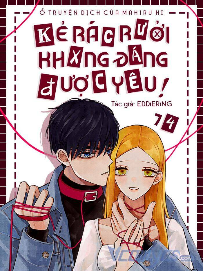 Kẻ Rác Rưởi Không Đáng Được Yêu Chapter 74 - Trang 2