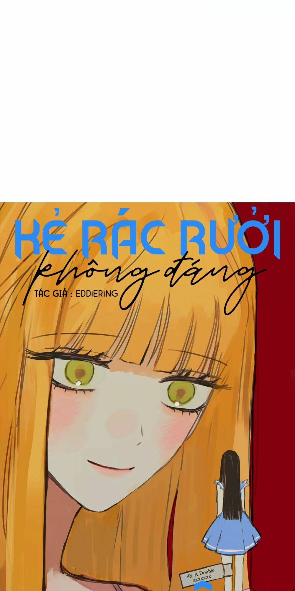 Kẻ Rác Rưởi Không Đáng Được Yêu Chapter 43 - Trang 2