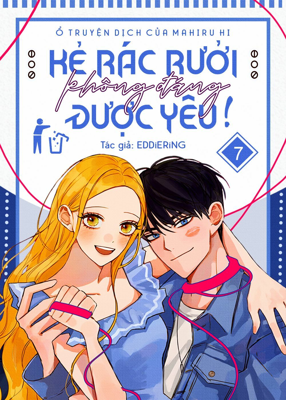 Kẻ Rác Rưởi Không Đáng Được Yêu Chapter 7 - Trang 2