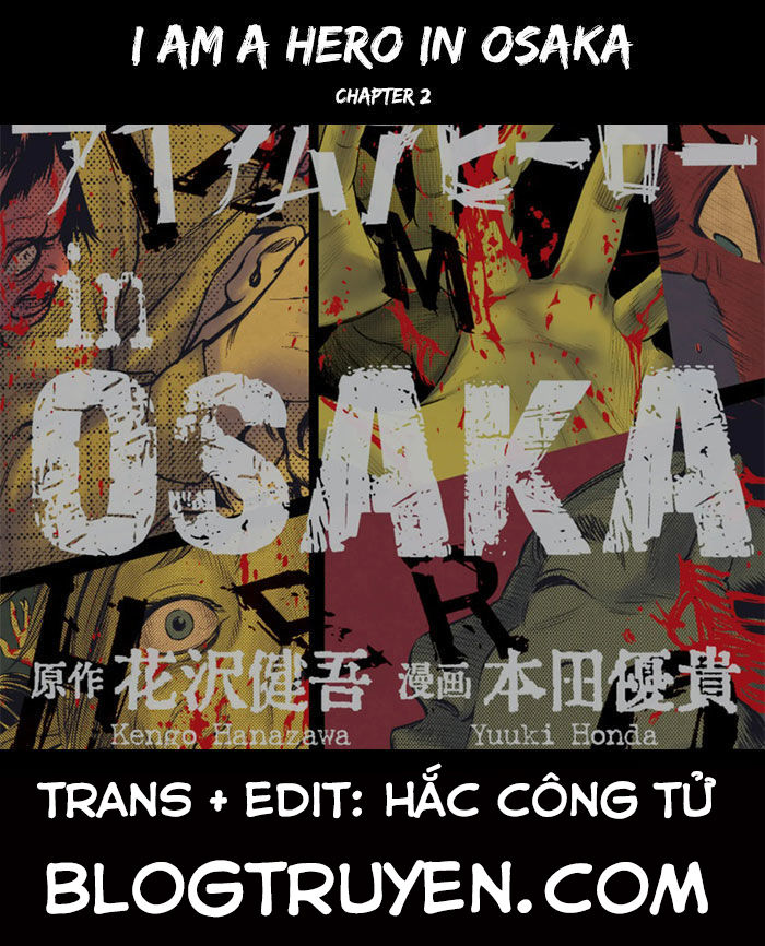 I Am A Hero In Osaka Chapter 6 - Trang 2