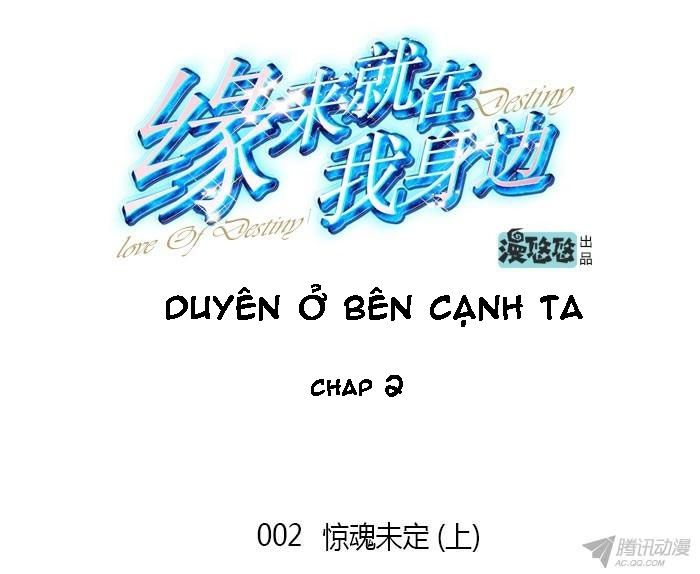 Duyên Ở Bên Cạnh Ta Chapter 2 - Trang 2