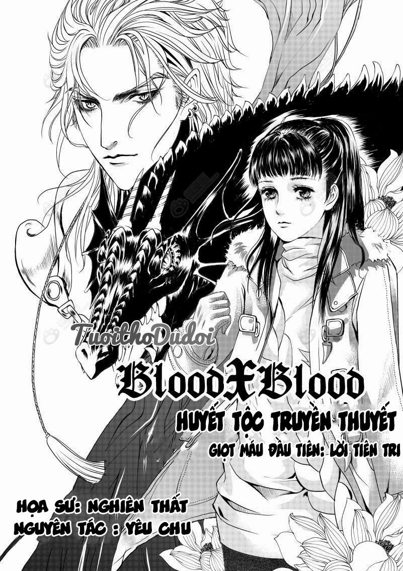 Blood X Blood – Huyết Tộc Truyền Thuyết Chapter 1 - Trang 2