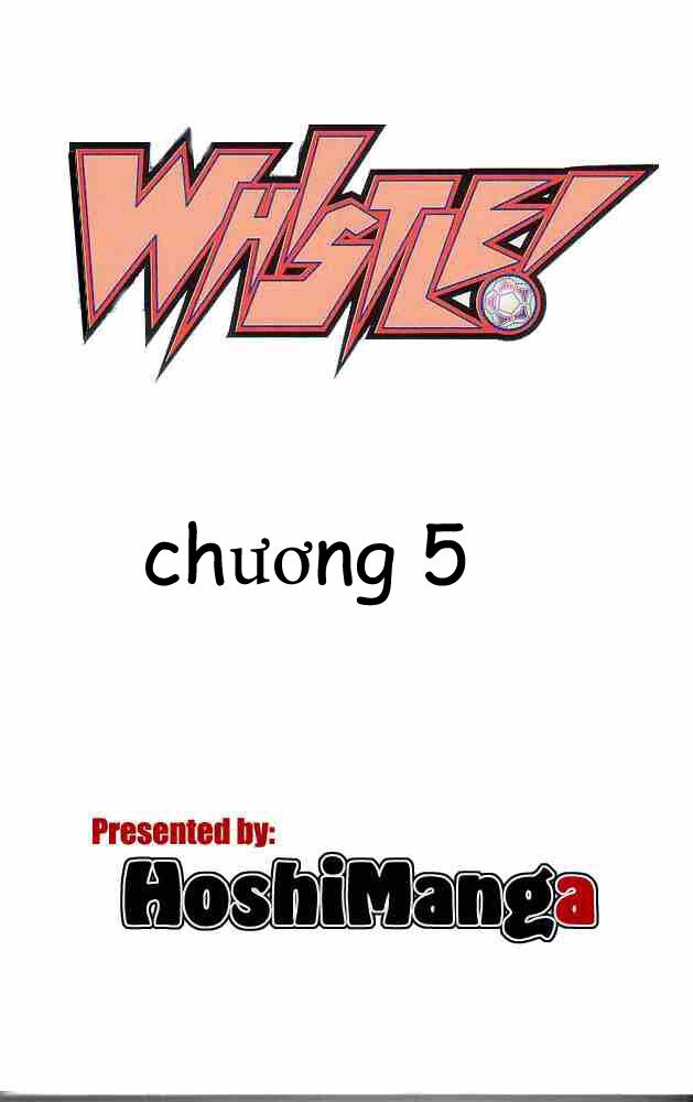 Whistle – Cơn Lốc Sân Cỏ Chapter 5 - Trang 2