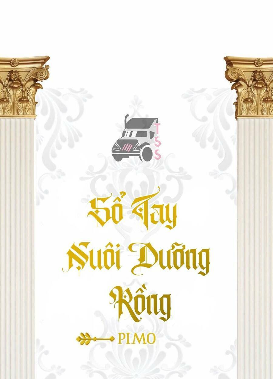 Sổ Tay Nuôi Dưỡng Rồng Chapter 1 - Trang 2