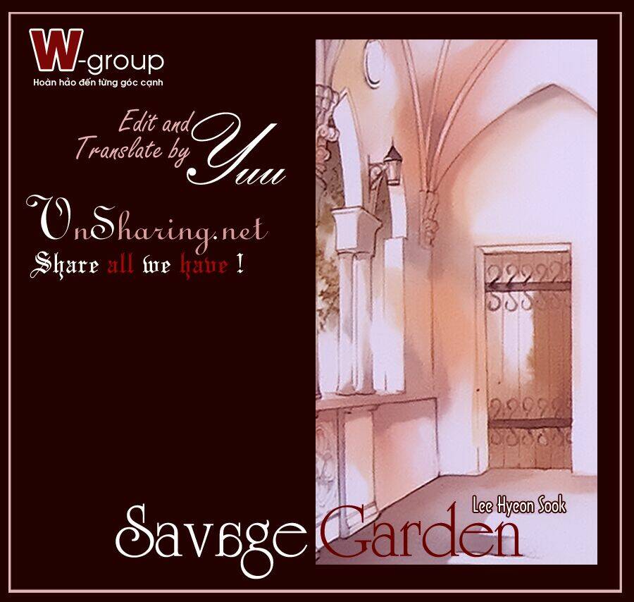 Savage Garden – “Vườn Hoang” Chapter 6 - Trang 2