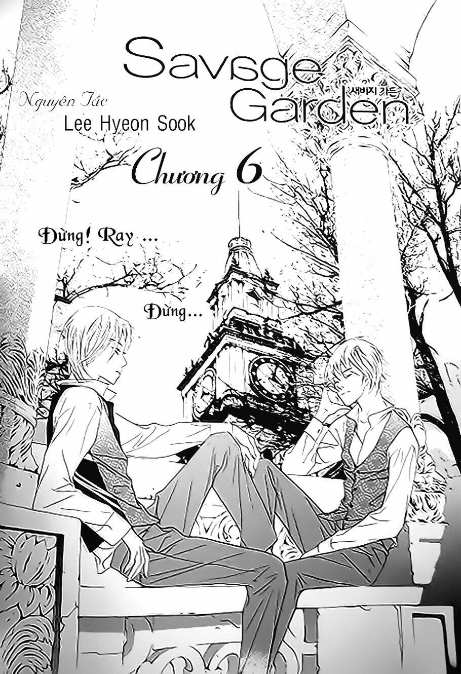 Savage Garden – “Vườn Hoang” Chapter 6 - Trang 2