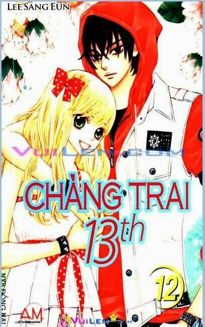 Chàng Trai Thứ 13 Chapter 12 - Trang 2