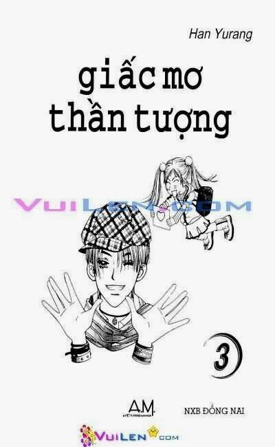 Giấc Mơ Thần Tượng Chapter 3 - Trang 2