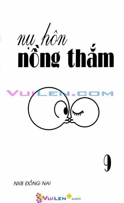 Nụ Hôn Nồng Thắm Chapter 9 - Trang 2