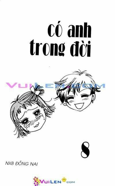 Có Anh Trong Đời Chapter 8 - Trang 2