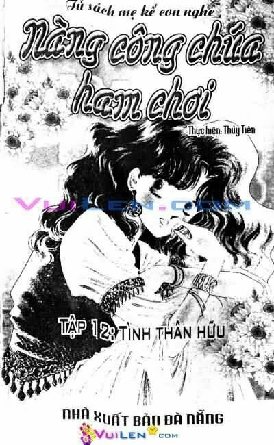 Nàng Công Chúa Ham Chơi Chapter 12 - Trang 2