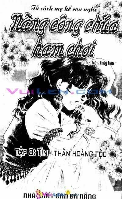 Nàng Công Chúa Ham Chơi Chapter 8 - Trang 2