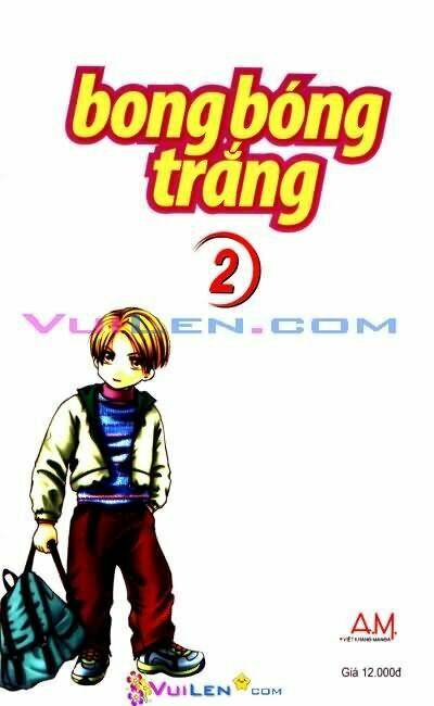 Bong Bóng Trắng Chapter 2 - Trang 2