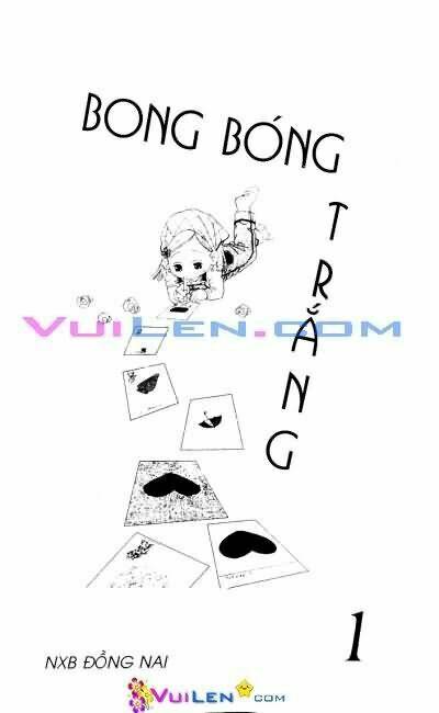 Bong Bóng Trắng Chapter 1 - Trang 2