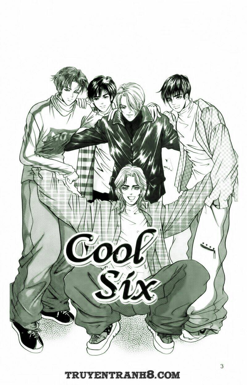 Cool Six – Bộ 6 Tuyệt Vời Chapter 1 - Trang 2