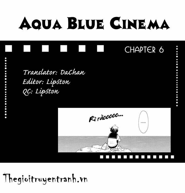 Aqua Blue Cinema Chapter 6 - Trang 2