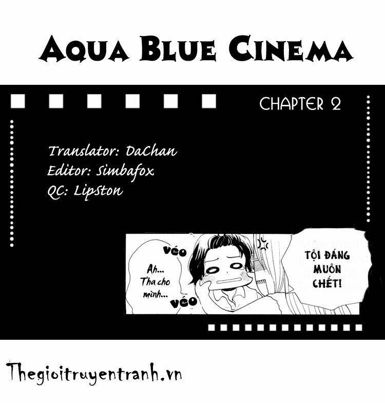 Aqua Blue Cinema Chapter 2 - Trang 2