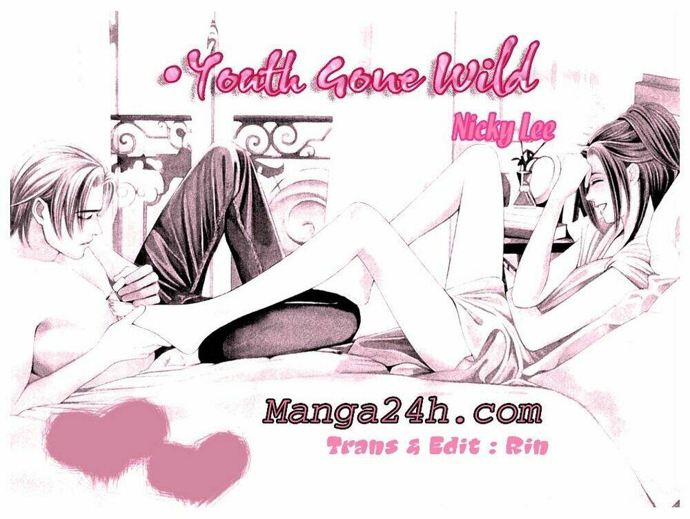 Youth Gone Wild – Tuổi Trẻ Cuồng Nhiệt Chapter 5 - Trang 2