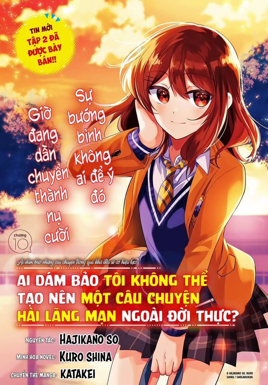 Ai Dám Bảo Tôi Không Thể Tạo Nên Một Câu Chuyện Hài Lãng Mạn Ngoài Đời Thực? Chapter 10 - Trang 2