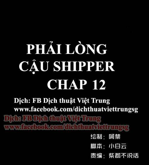 Phải Lòng Cậu Shipper Chapter 12 - Trang 2