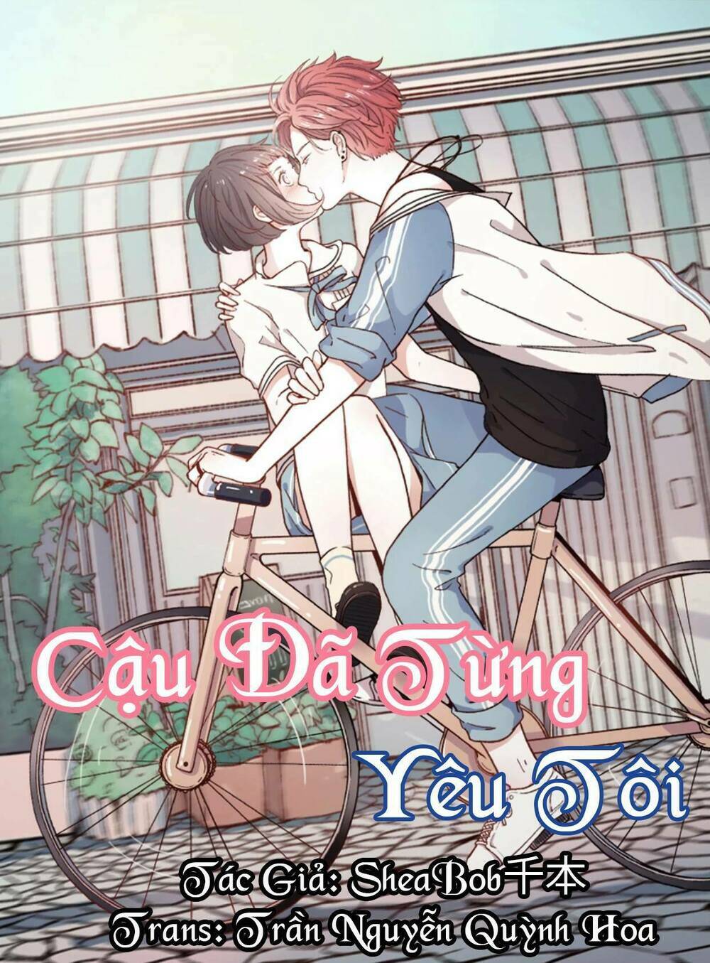 Cậu Đã Từng Yêu Tôi Chapter 1 - Trang 2