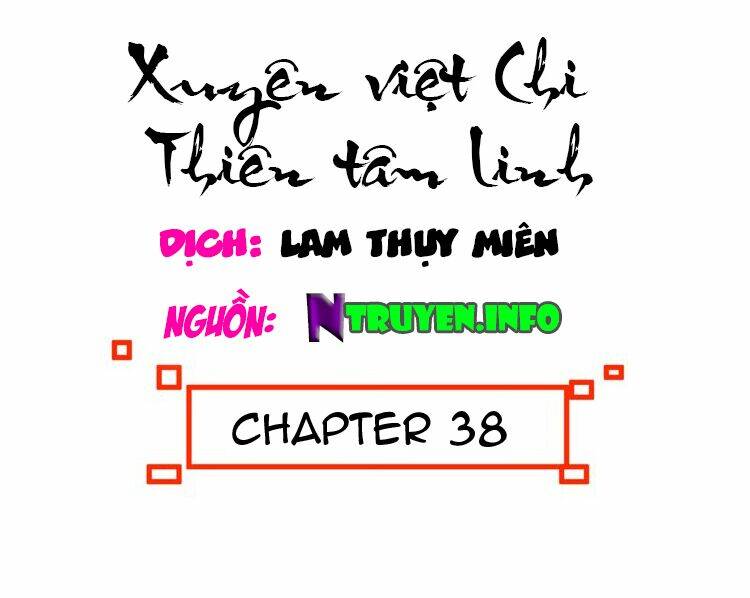 Xuyên Việt Chi Thiên Tâm Linh Chapter 38 - Trang 2