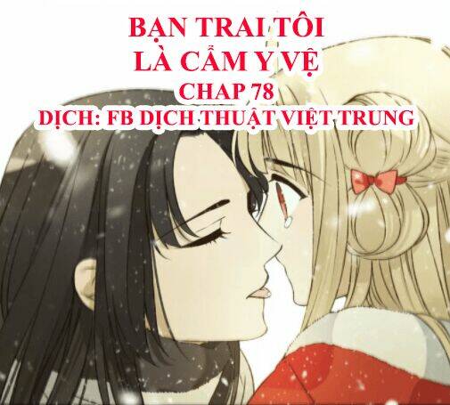 Bạn Trai Tôi Là Cẩm Y Vệ Chapter 78 - Trang 2