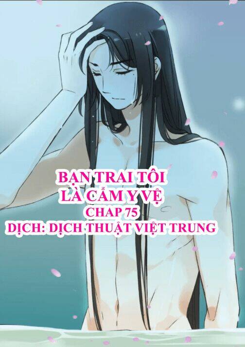 Bạn Trai Tôi Là Cẩm Y Vệ Chapter 75 - Trang 2