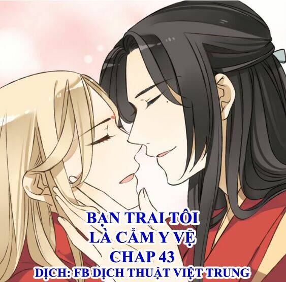 Bạn Trai Tôi Là Cẩm Y Vệ Chapter 43 - Trang 2