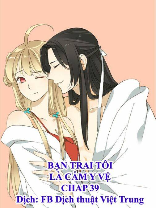 Bạn Trai Tôi Là Cẩm Y Vệ Chapter 39 - Trang 2