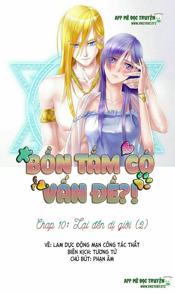 Bồn Tắm Có Vấn Đề?! Chapter 10 - Trang 2