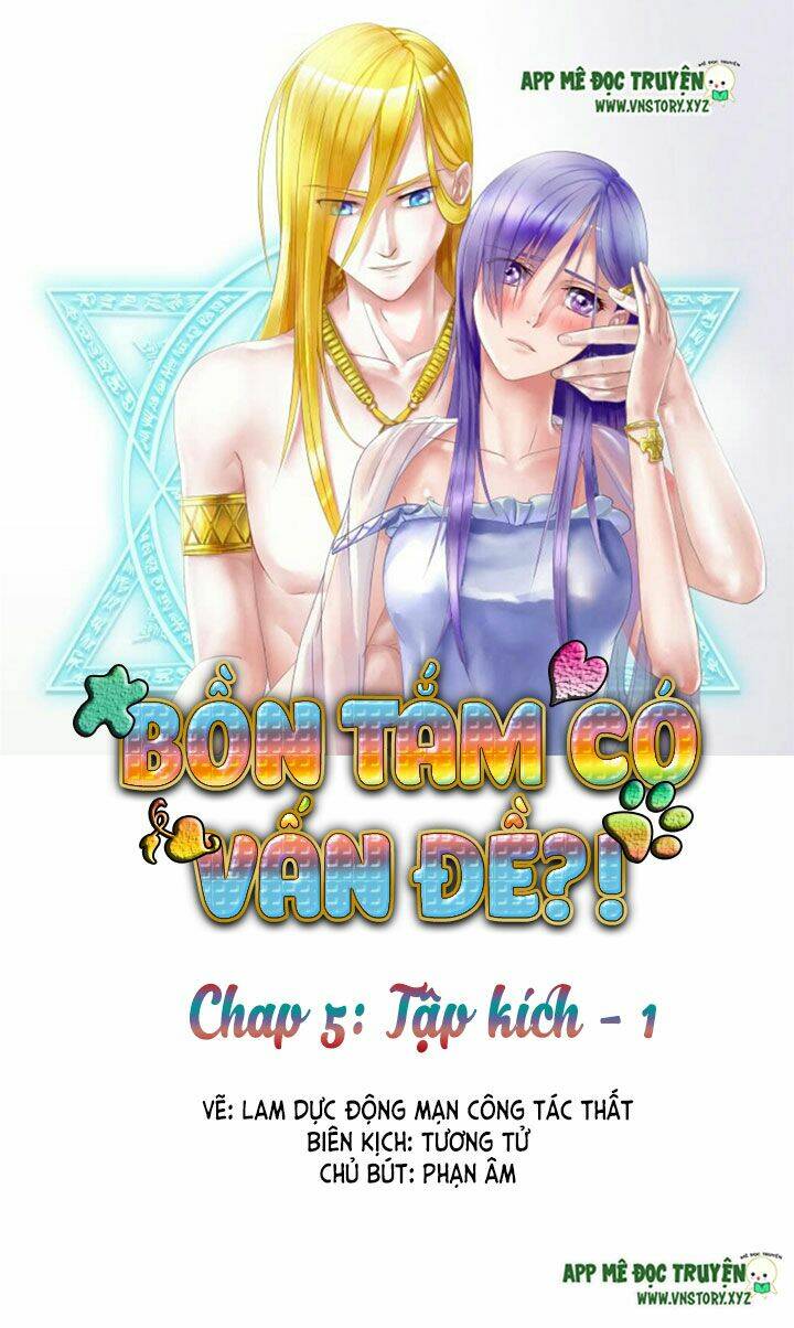 Bồn Tắm Có Vấn Đề?! Chapter 5 - Trang 2